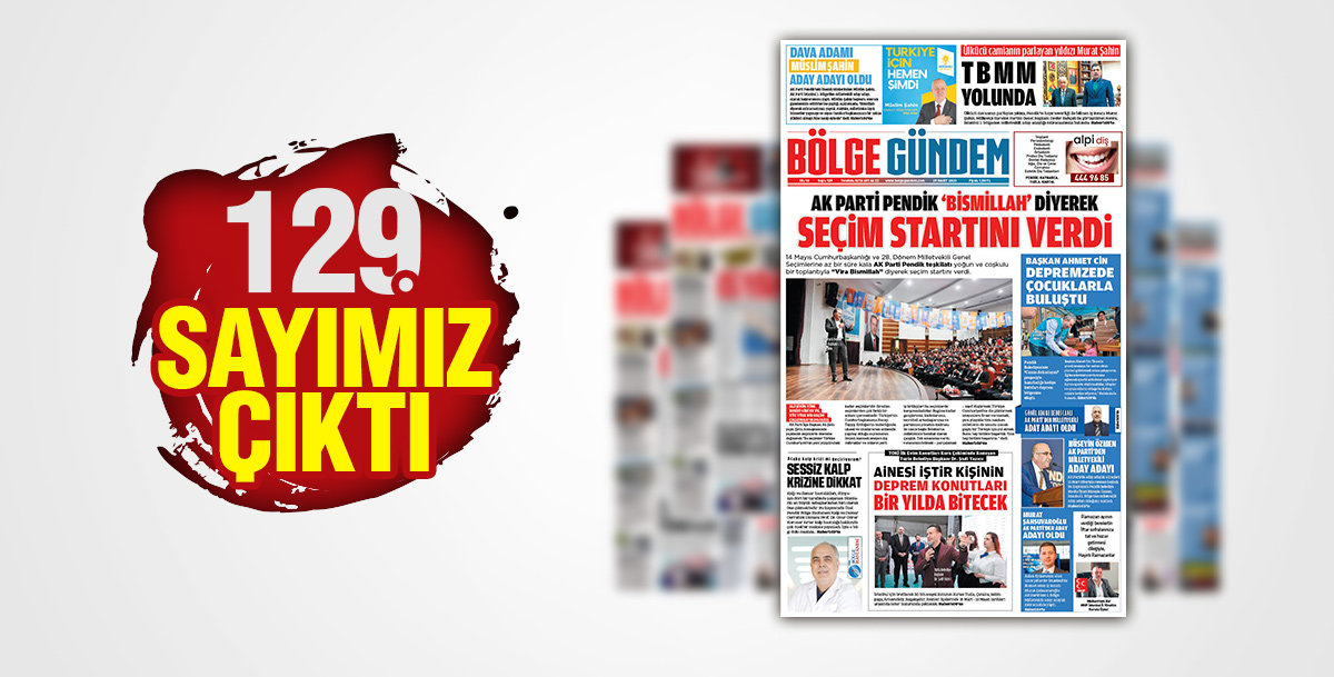 Bölge Gündem Gazetesi'nin 129. sayısı çıktı