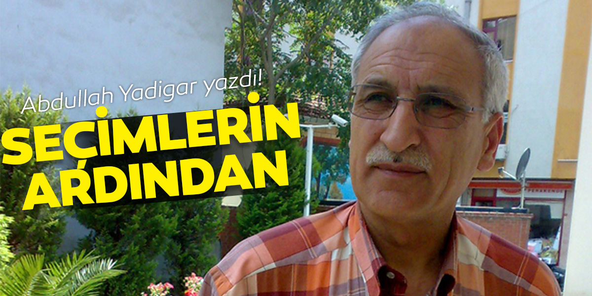 Seçimlerin ardından