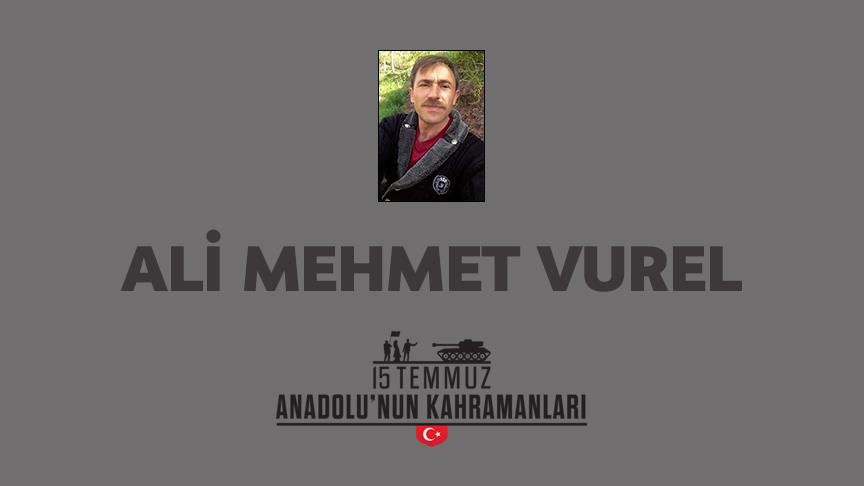 15 Temmuz  şehidi Ali Mehmet Vurel kimdir, Nasıl Şehit Oldu?