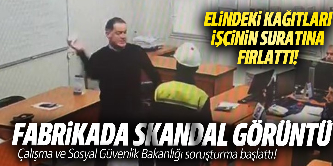 Kocaeli'deki bir üretim fabrikada skandal görüntü! Patron işçinin elindeki kağıtları yüzüne fırlattı!