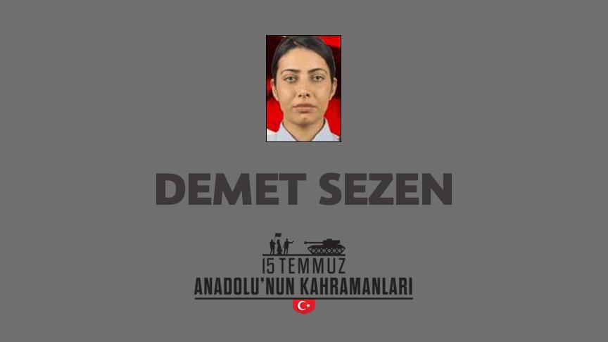 15 Temmuz şehidi Demet Sezen kimdir, Nasıl Şehit Oldu?