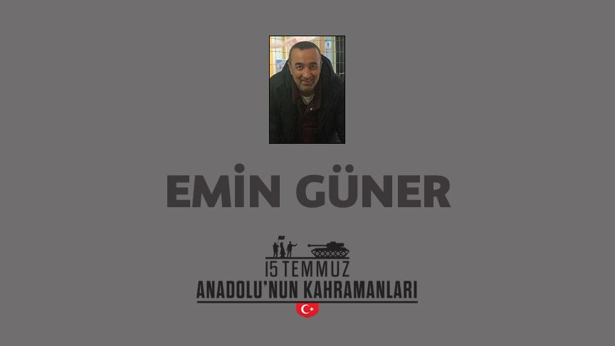 15 Temmuz şehidi Emin Güler kimdir, Nasıl Şehit Oldu?