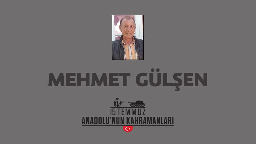 15 Temmuz Şehidi Mehmet Gülşen kimdir, Nasıl Şehit Oldu?