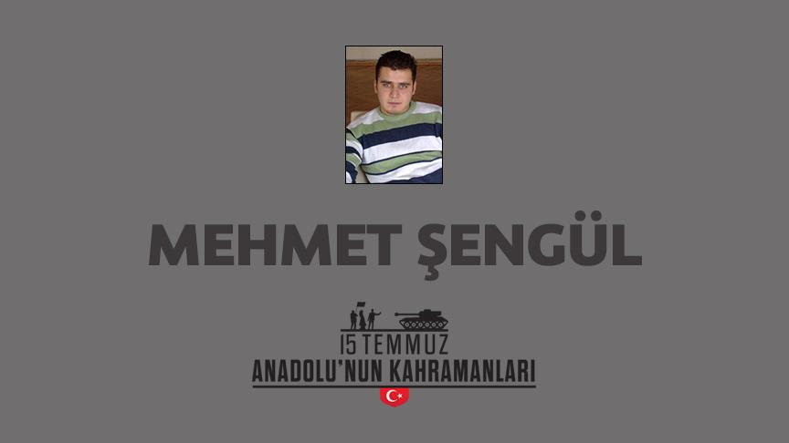 15 Temmuz şehidi Mehmet Şengül kimdir, Nasıl Şehit Oldu?