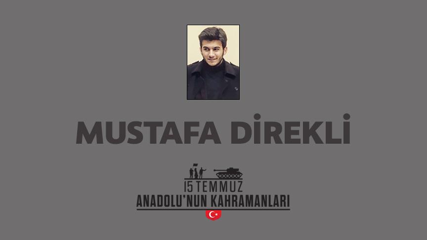 15 Temmuz şehidi Mustafa Direkli kimdir, Nasıl Şehit Oldu?