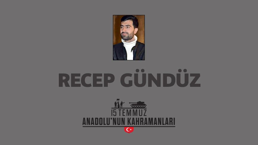 15 Temmuz şehidiı Recep Gündüz Nasıl Şehit Oldu?