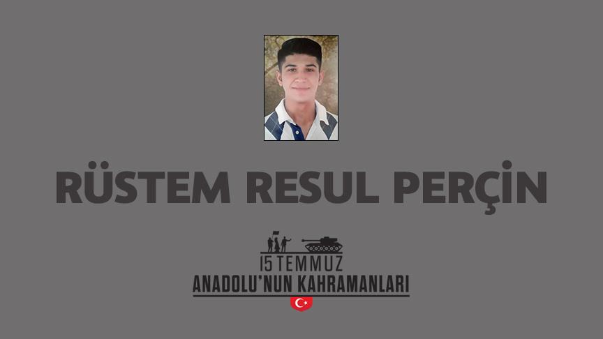 15 Temmuz şehidi Rüstem Resul Perçin kimdir, Nasıl Şehit Oldu?