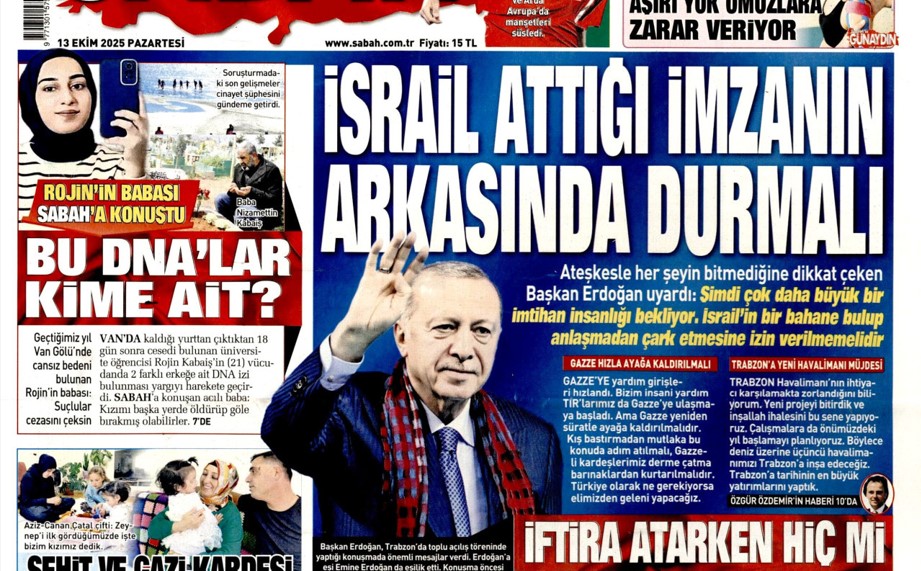 İsrail attığı imzanın arkasında durmalı: 13 Ekim 2025 Pazartesi, güncel gazete manşetleri