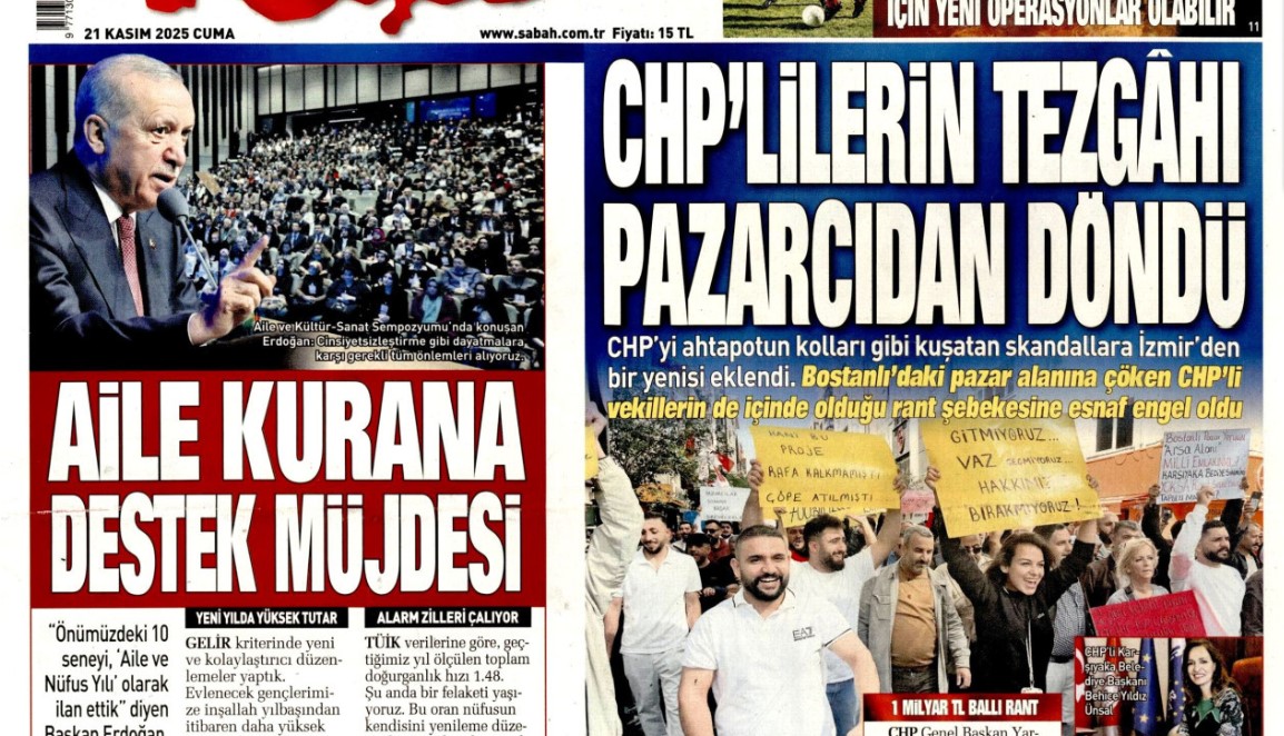 CHP'lilerin tezgahı pazarcıdan döndü: 21 Kasım 2025 Cuma güncel gazete manşetleri...