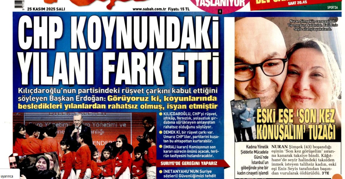 CHP koynundaki yılanı fark etti: 25 Kasım 2025 Salı, güncel gazete manşetleri...