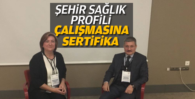 Şehir Sağlık Profili Çalışmasına Sertifika