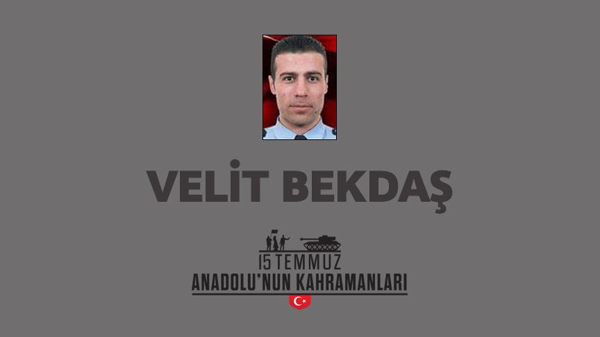 15 Temmuz şehidi Velit Bekdaş kimdir, Nasıl Şehit Oldu?