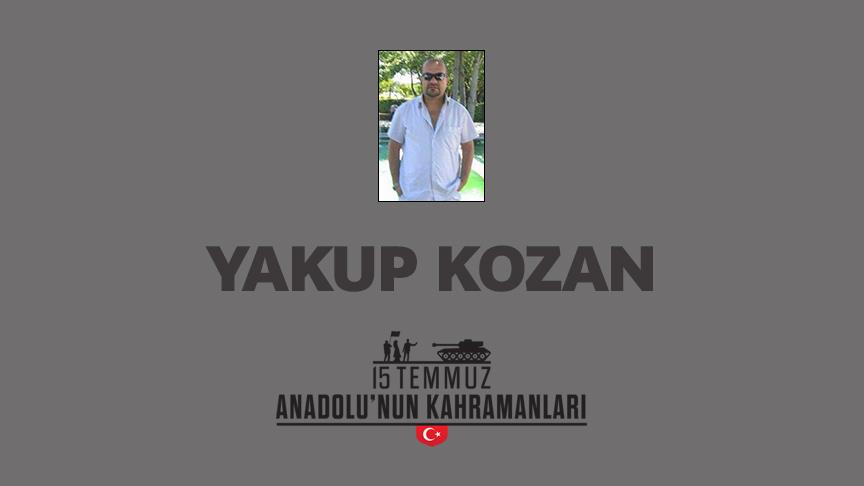 15 Temmuz şehidi Yakup Kozan kimdir Nasıl Şehit Oldu?