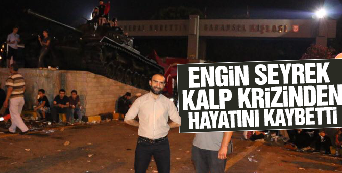 Engin Seyrek Kalp Krizinden Hayatını kaybetti