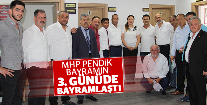 MHP Pendik Bayramın 3. gününde bayramlaştı