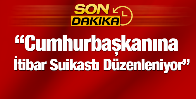 Başbakan Binali Yıldırım " Cumhurbaşkanımıza İtibar Suikastı Yapılıyor"