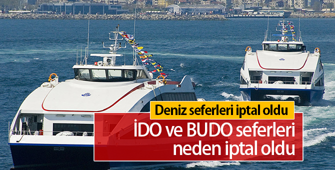 İDO Seferleri Neden İptal Oldu | BUDO Seferleri Var mı