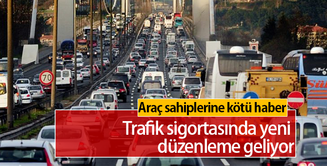 Araç Sahiplerine Kötü Haber | Trafik Sigortasında Yeni Düzenleme