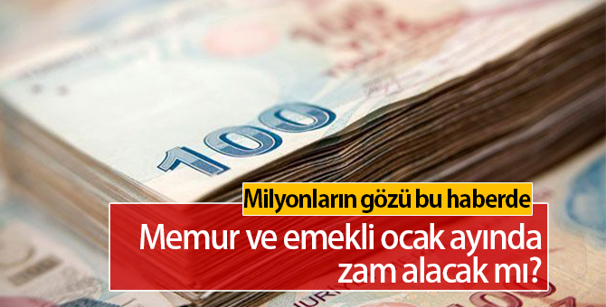 Memur ve Emekli Zamları Ne Kadar Oldu 3 Ocak 2018