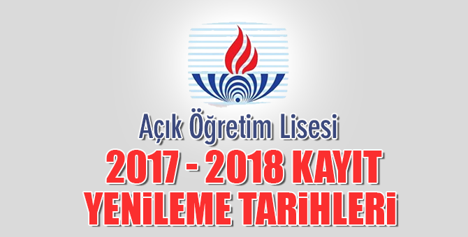 2018 AÖL 2 dönem Yeni kayıt ve Kayıt yenileme tarihleri ne zaman?