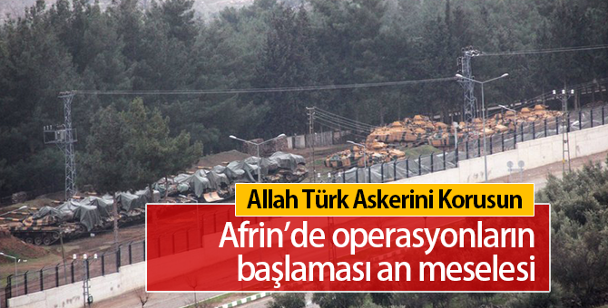 Türkiye Neden Afrin'e Asker Yolluyor