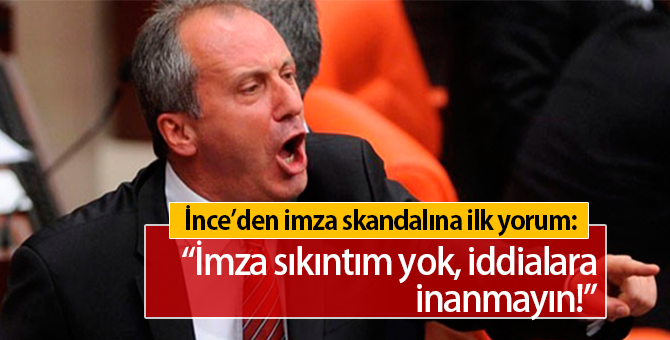 Mükerrer İmza Krizi'ne Muharrem İnce'den İlk Yorum