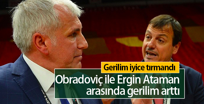 Obradovic ile Ergin Ataman Arasında Ne Yaşandı