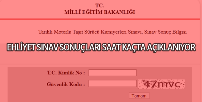 Ehliyet Sınav Sonuçları Saat Kaçta Açıklanacak 22 Şubat 2018