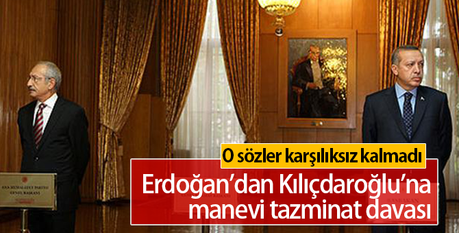 Cumhurbaşkanı'ndan Kılıçdaroğlu'na Tazminat Davası