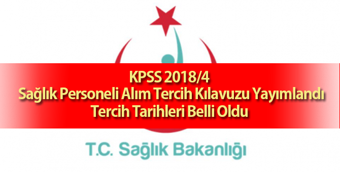 KPSS-2018/4  Sağlık Personeli Alım Tercih Kılavuzu