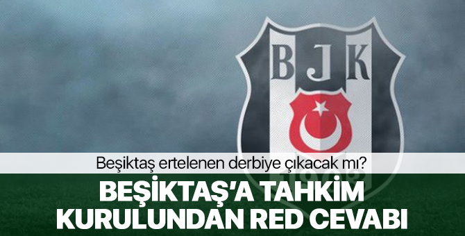 Beşiktaş'ın Derbi İçin İtiraz Kararı Tahkim Kurulunda Reddedildi