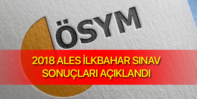 ALES ilkbahar sonuçları açıklandı | Sonuç öğrenme