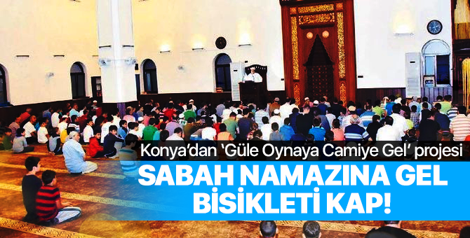 Konya Belediyesi'nden 'Güle oynaya camiye gel' projesi