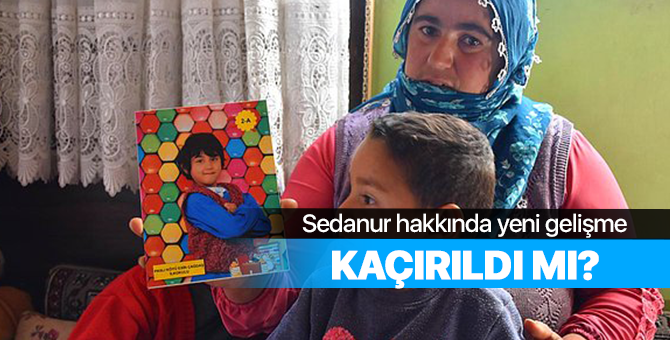 Sedanur Güzel'i Kim Kaçırdı?