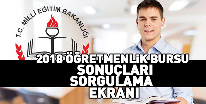 2018 Öğretmenlik Bursu Sonuçları sorgulama ekranı