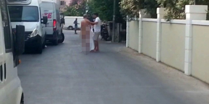 Çırılçıplak dolaştı