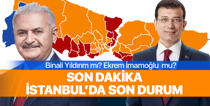 SON DAKİKA... İstanbul’da son durum ne? İşte İstanbul seçim sonuçlarında son durum