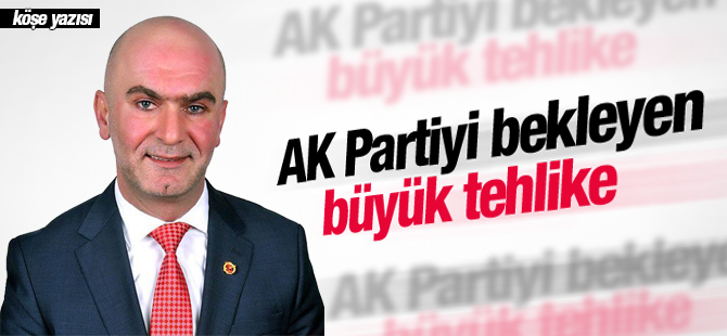 AK Parti'yi bekleyen büyük tehlike!