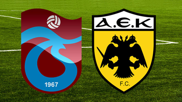 Trabzonspor-AEK maçının 11'leri belli oldu!