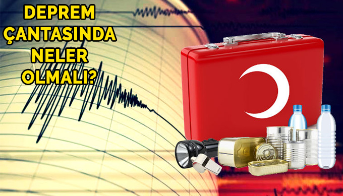 Deprem çantasında neler olmalı? Deprem çantası nasıl hazırlanmalı