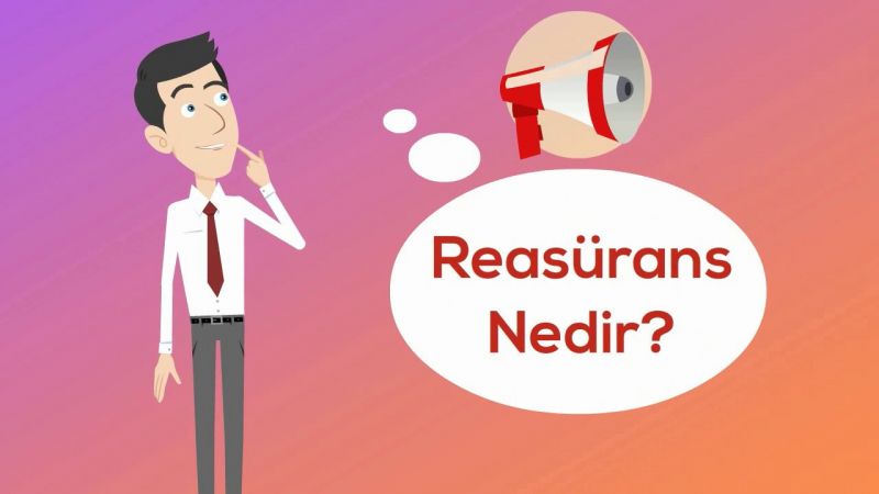 Reasürans ne demek? Reasürans ne anlama geliyor?  Kısaca Reasürans anlamı