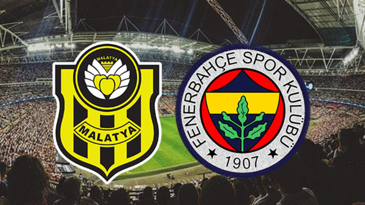 Fenerbahçe - Yeni Malatyaspor'un ilk 11'leri belli oldu