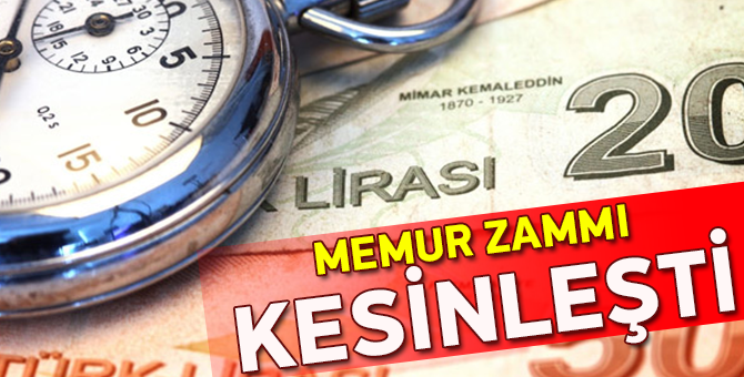 Memur Zammı Kesinleşti