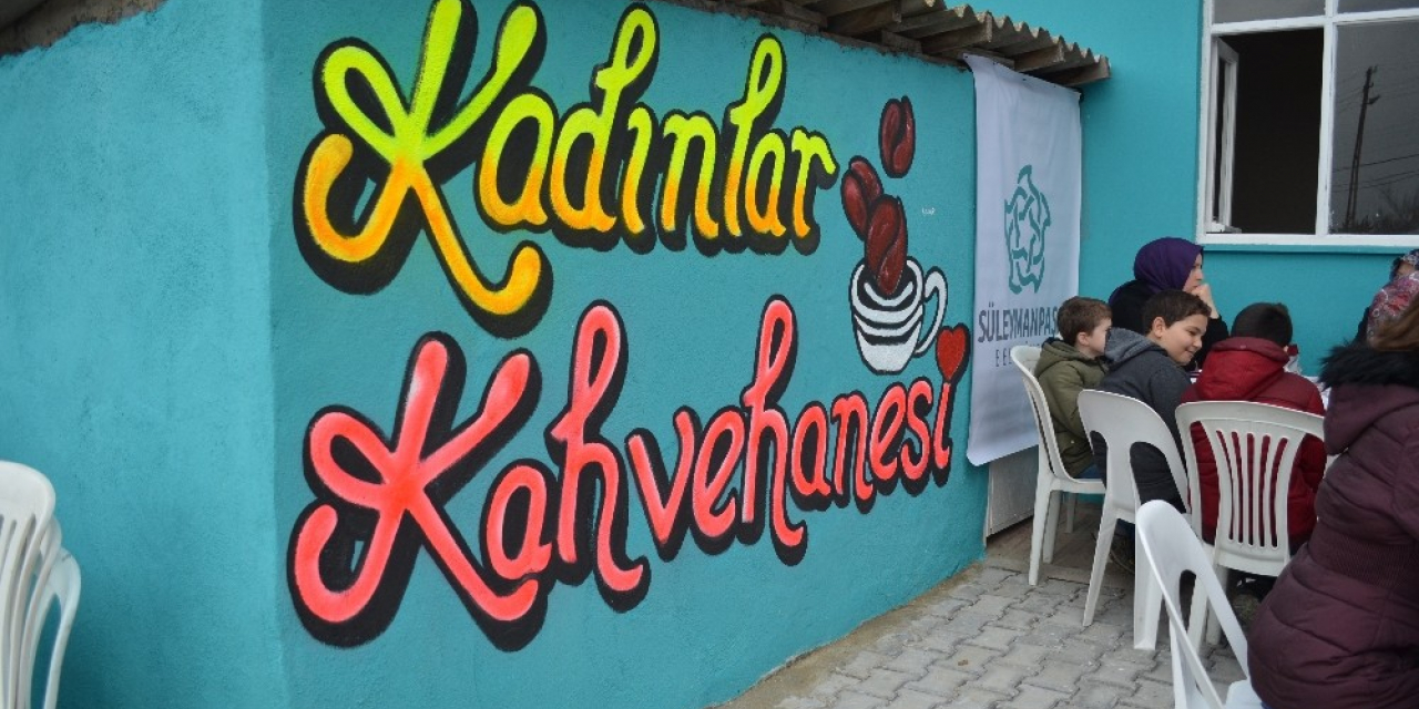 Tekirdağ’da kadınlara özel kahvehane açıldı