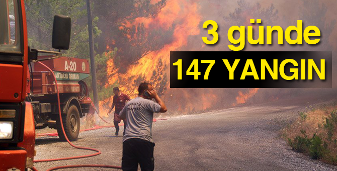 3 günde 147 yangın!