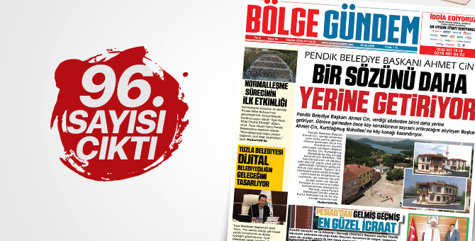 Bölge Gündem Gazetesi'nin 96. sayısı çıktı