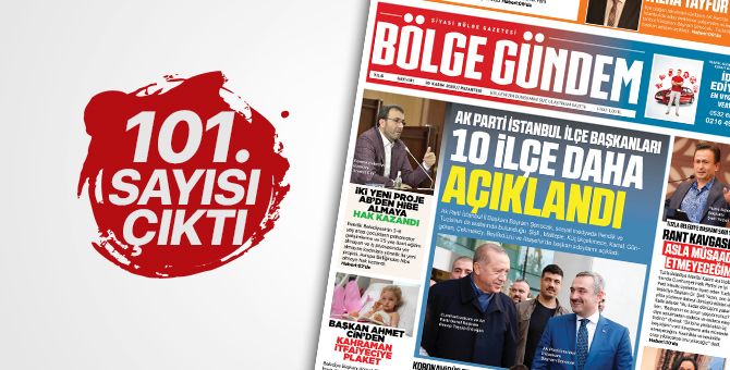 Bölge Gündem Gazetesi'nin 101. sayısı çıktı