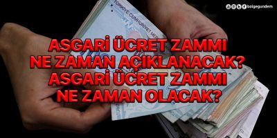 Asgari ücret zammı ne zaman açıklanacak? Asgari ücret zammı ne zaman olacak, belli oldu mu?