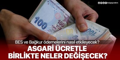 Asgari ücretle birlikte neler değişecek? Detaylar milyonları etkiliyor
