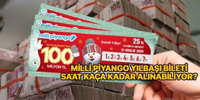 Yılbaşı bileti saat kaça kadar satılıyor? | Milli Piyango biletleri saat kaça kadar alınabilecek?